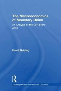 bokomslag The Macroeconomics of Monetary Union