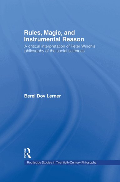 Berel Dov Lerner - Rules, Magic and Instrumental Reason, Häftad