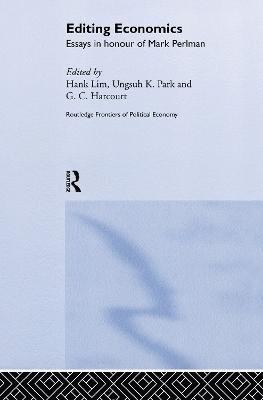 Professor Geoffrey Harcourt, Hank Lim, Ungsuh K. Park, UK) Harcourt, Professor Geoffrey (University of Cambridge - Editing Economics, Häftad