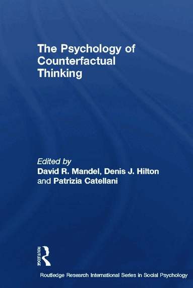 David R. Mandel, Denis J. Hilton, Patrizia Catellani - Psychology of Counterfactual Thinking, Häftad