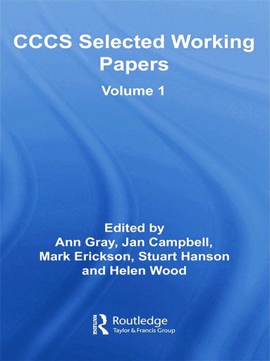 Ann Gray, Jan Campbell, Mark Erickson, Stuart Hanson, Helen Wood - CCCS Selected Working Papers, Häftad