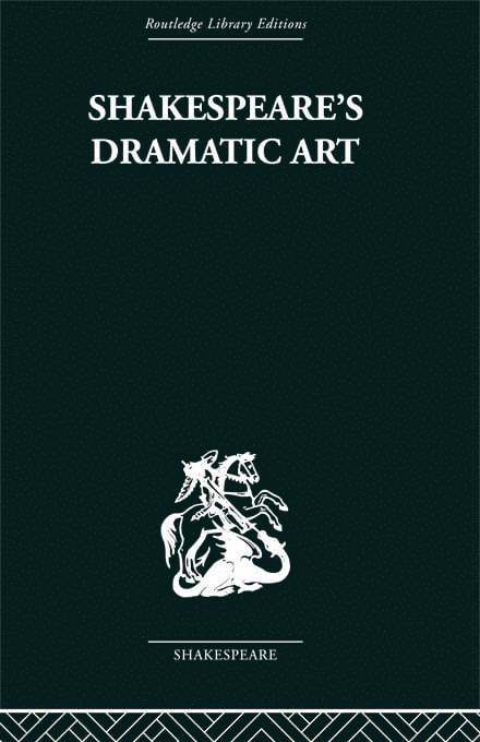 Shakespeare's Dramatic Art 1