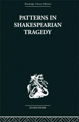 Patterns in Shakespearian Tragedy 1