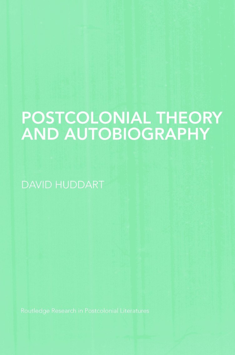 David Huddart - Postcolonial Theory and Autobiography, Häftad