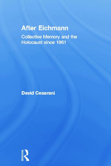 David Cesarani - After Eichmann, Häftad