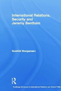 bokomslag International Relations, Security and Jeremy Bentham