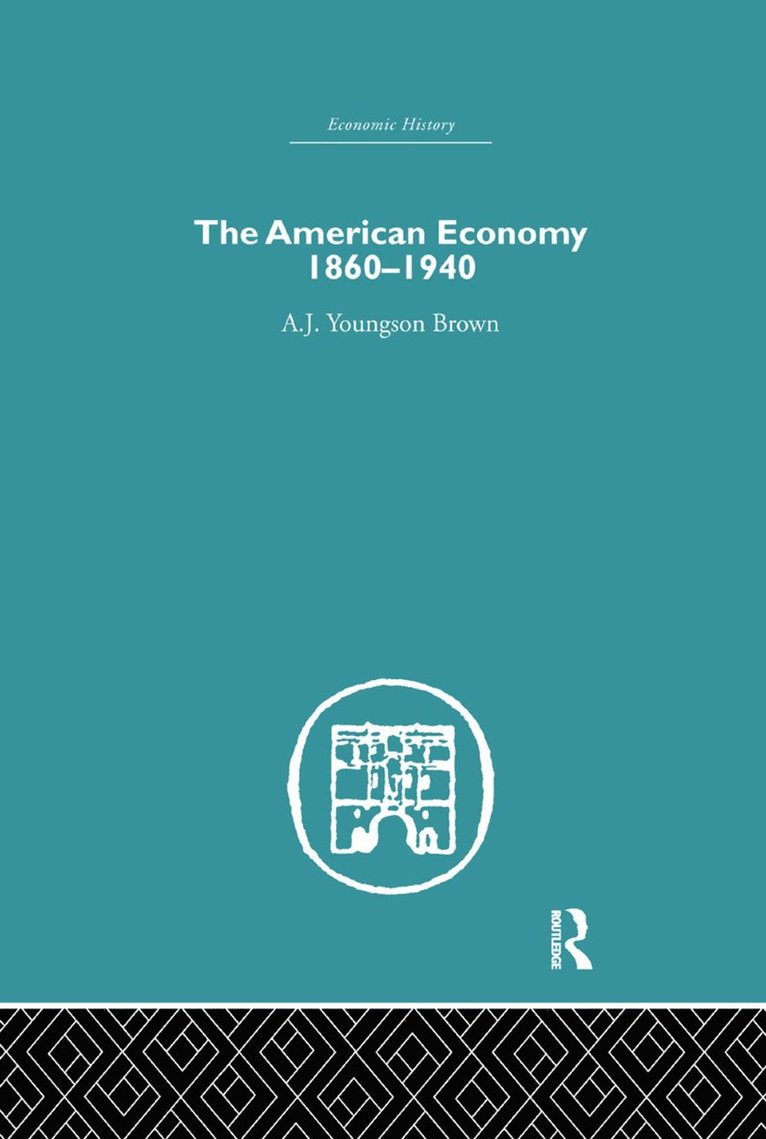 American Economy 1860-1940 1