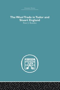 bokomslag Wool Trade in Tudor and Stuart England