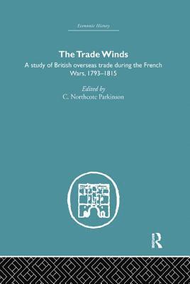 C.Northcote Parkinson, C. Northcote Parkinson - Trade Winds, Häftad