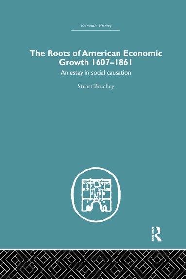 bokomslag Roots of American Economic Growth 1607-1861