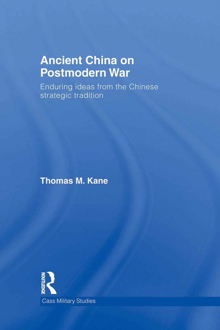 Thomas M. Kane - Ancient China on Postmodern War, Häftad