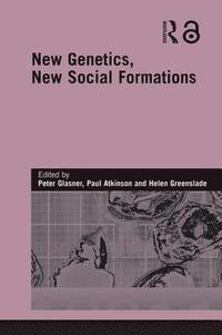 bokomslag New Genetics, New Social Formations