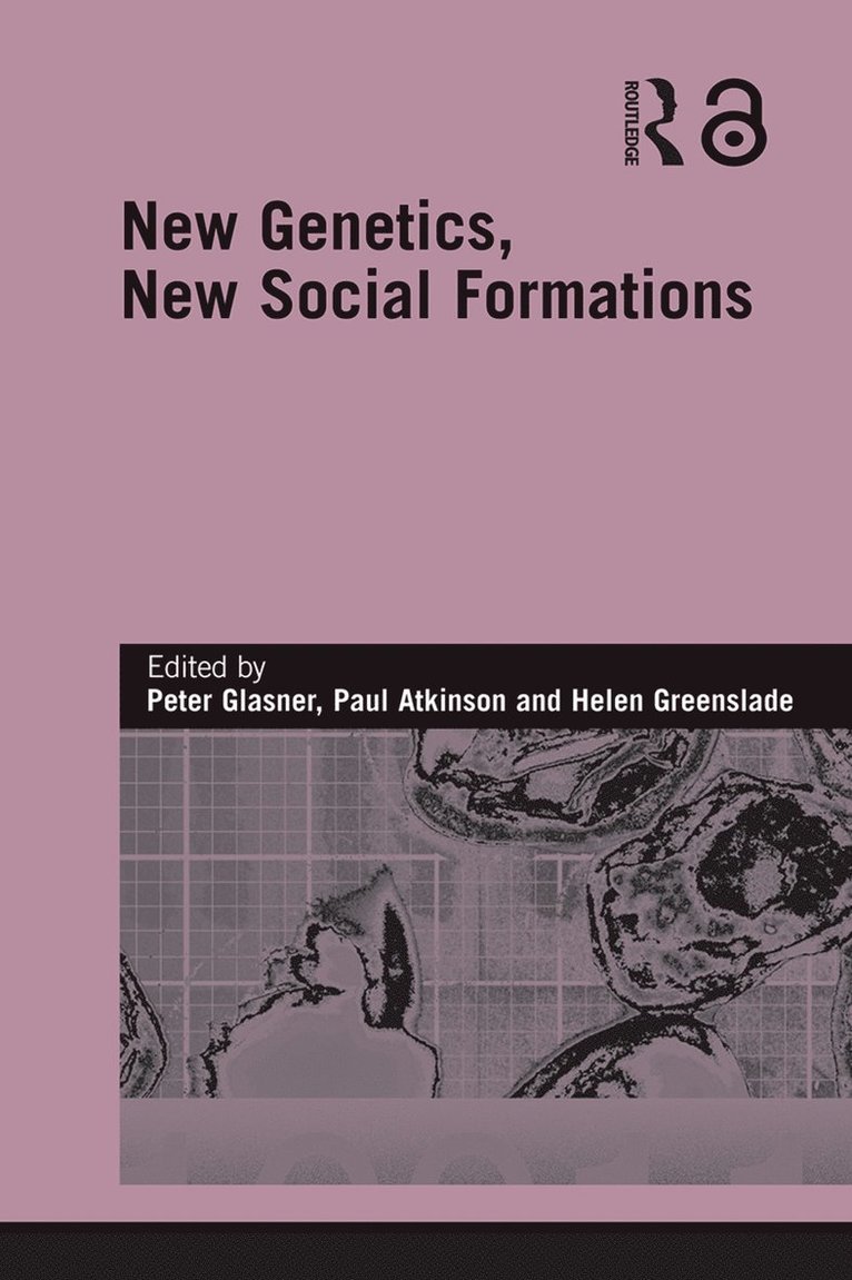 Peter Glasner, Paul Atkinson, Helen Greenslade, UK) Glasner, Peter (Cardiff University, UK) Atkinson, Paul (Cardiff University, UK) Greenslade, Helen (CESAGEN, Cardiff University - New Genetics, New Social Formations, Häftad
