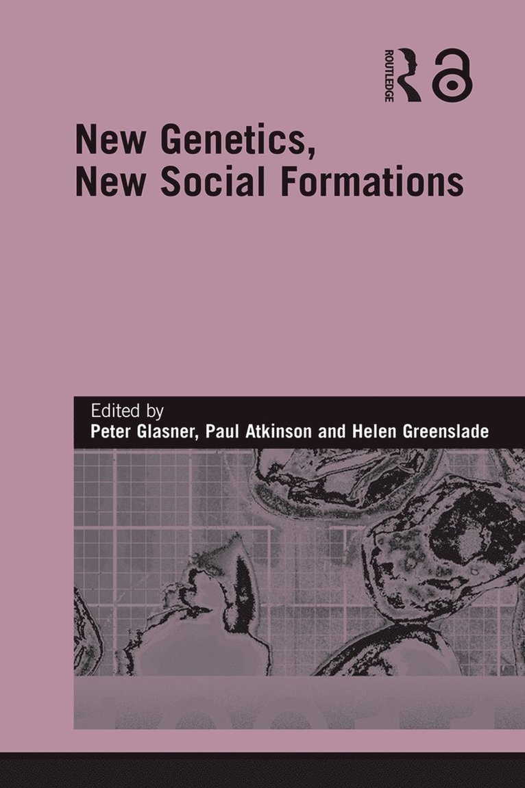 New Genetics, New Social Formations 1