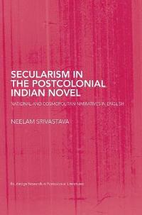 bokomslag Secularism in the Postcolonial Indian Novel