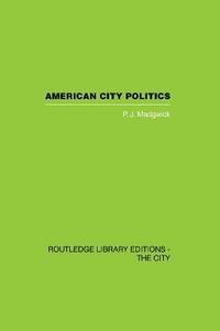 bokomslag American City Politics