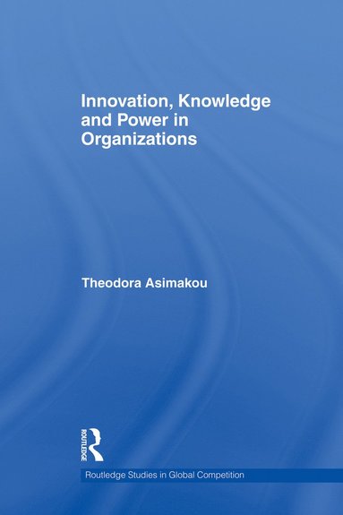 bokomslag Innovation, Knowledge and Power in Organizations