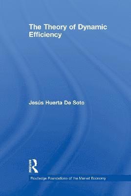 The Theory of Dynamic Efficiency 1