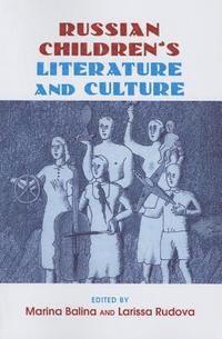 bokomslag Russian Children's Literature and Culture