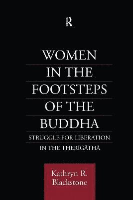 Kathryn R. Blackstone - Women in the Footsteps of the Buddha, Häftad