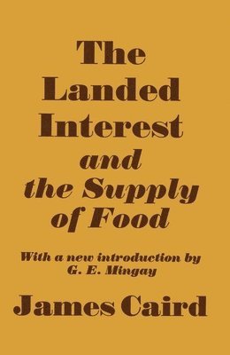 Landed Interest and the Supply of Food 1