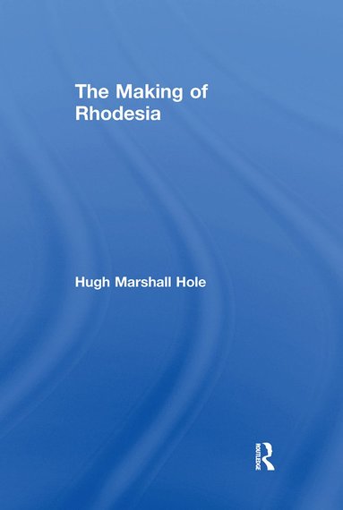 bokomslag Making of Rhodesia