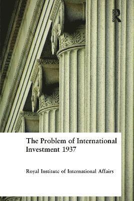 The Problem of International Investment 1937 1