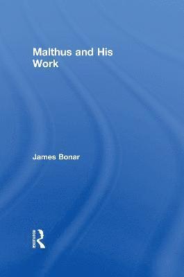 bokomslag Malthus and His Work