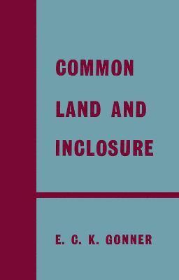 bokomslag Common Land and Inclosure