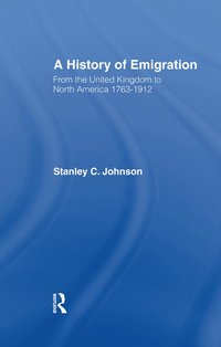 bokomslag Emigration from the United Kingdom to North America, 1763-1912