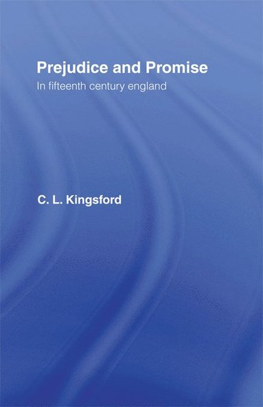 bokomslag Prejudice and Promise in Fifteenth Century England