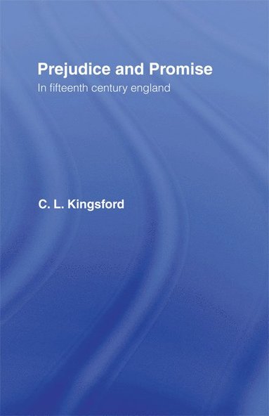 bokomslag Prejudice and Promise in Fifteenth Century England