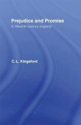 Prejudice and Promise in Fifteenth Century England