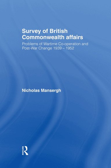 Nicholas Mansergh - Survey of British Commonwealth Affairs, Häftad