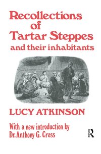 bokomslag Recollections of Tartar Steppes and Their Inhabitants