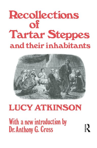 bokomslag Recollections of Tartar Steppes and Their Inhabitants