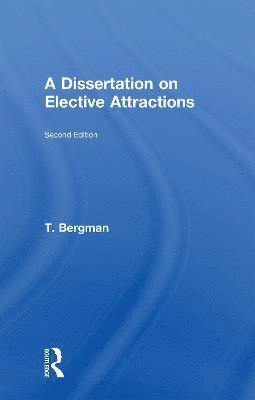 A Dissertation of Elective Attractions 1