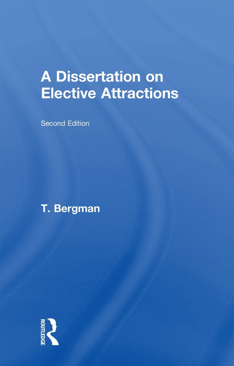 A Dissertation of Elective Attractions 1