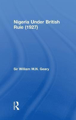 bokomslag Nigeria Under British Rule (1927)