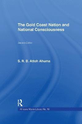 bokomslag The Gold Coast Nation and National Consciousness