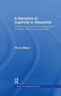 bokomslag A Narrative of Captivity in Abyssinia (1868)