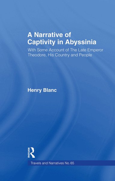 Henry Jules Blanc - Narrative of Captivity in Abyssinia (1868), Häftad