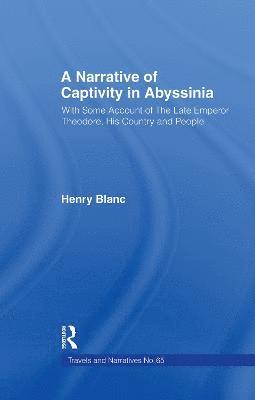 A Narrative of Captivity in Abyssinia (1868) 1