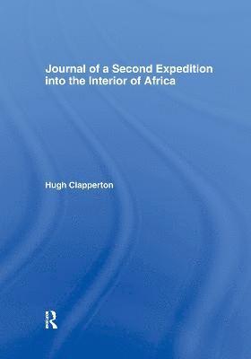 Journal of a Second Expedition into the Interior of Africa from the Bight of Benin to Soccatoo 1