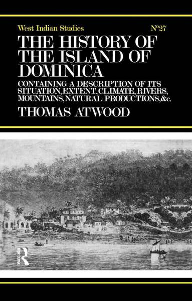 Thomas Atwood - History of the Island of Dominica, Häftad