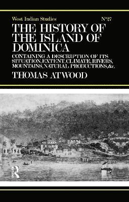 bokomslag The History of the Island of Dominica