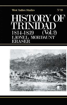bokomslag History of Trinidad from 1781-1839 and 1891-1896