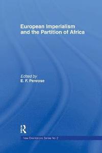 bokomslag European Imperialism and the Partition of Africa