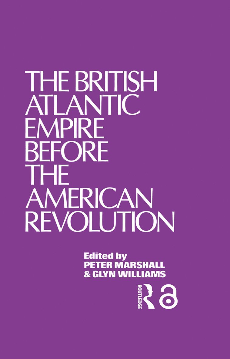 Glyndwr Williams - British Atlantic Empire Before the American Revolution, Häftad