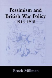 bokomslag Pessimism and British War Policy, 1916-1918